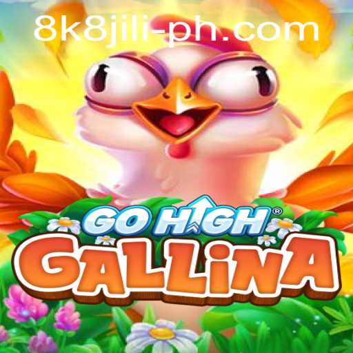 Exploring GoHighGallina: A New Horizon in Gaming with 8k8 Jili